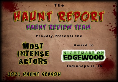 Haunt Report 2021 Award for Most Intense Actors