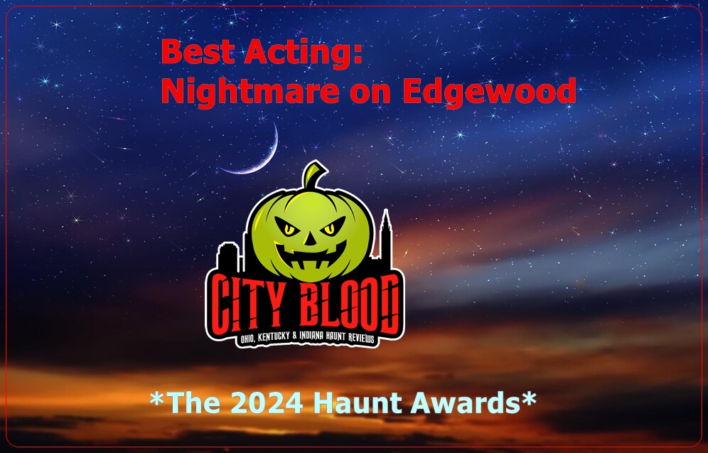 Best Acting Haunted House - 2024 Nightmare on Edgewood